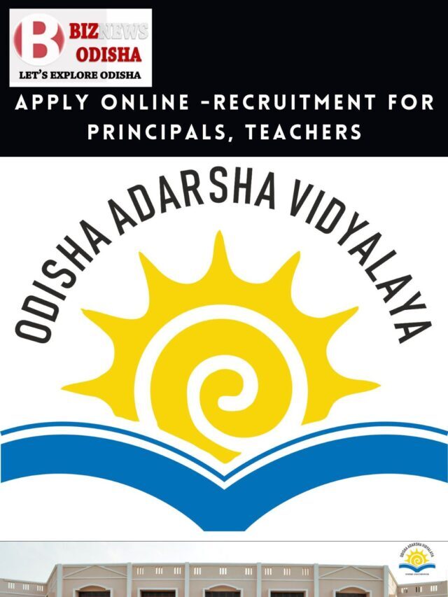 APPLY ONLINE – ODISHA ADARSHA VIDYALAYA RECRUITMENT FOR PRINCIPALS, TEACHERS